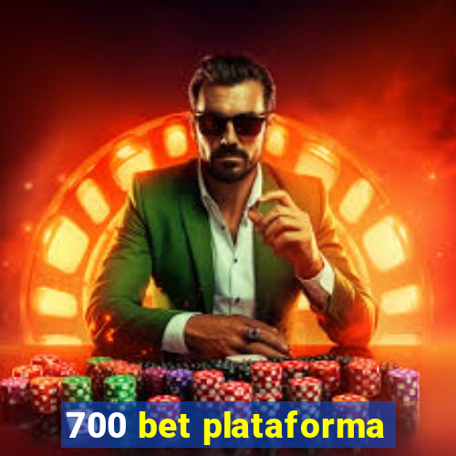 700 bet plataforma